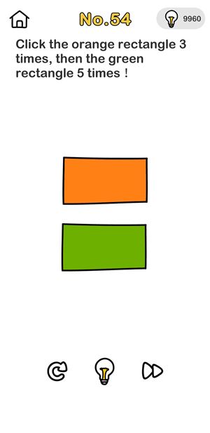 Level 53 Tippe dreimal auf das orangefarbene Rechteck und dann fünfmal auf das grüne Rechteck!