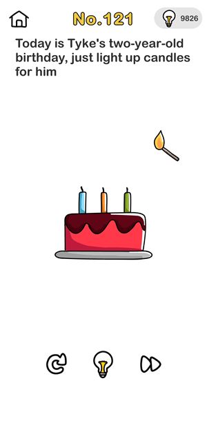 Level 120 Heute ist Tykes zweiter Geburtstag. Zünde ihm einfach Kerzen an.